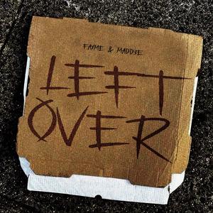LEFT OVER (feat. Madd3e)