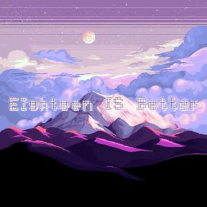 Eighteen is Beeter（Prod.Moneyxo × UVI）