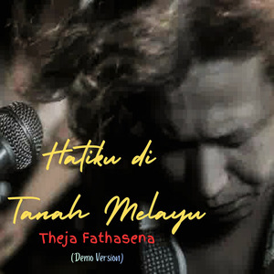 Hatiku Di Tanah Melayu (Demo)