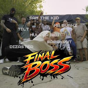 FINAL BOSS (feat. TILT, Muleca XIII & Break0ut)