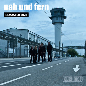 Nah und fern (Remaster 2022)