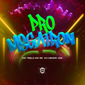 Pro Megatron