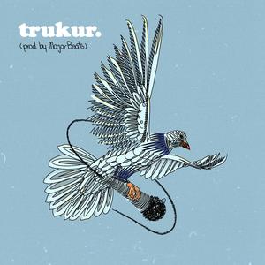trukur. (feat. MajorBeats)