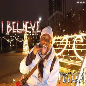 I BELIEVE