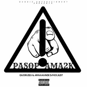 Pasop Ama2k (feat. Mnyamande Davocalist)
