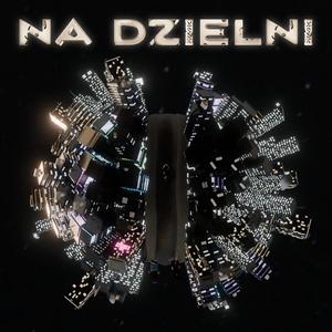 NA DZIELNI (feat. Vamp Soulja)