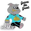 Gunna Da Great - BIG HOMIE
