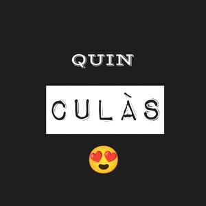 Quin culàs