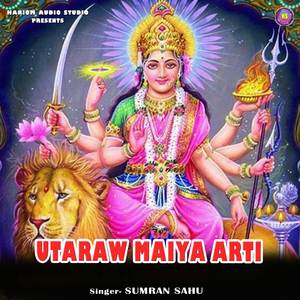 Utaraw Maiya Arti