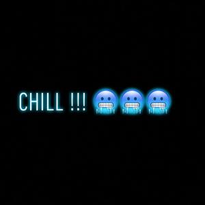 Chill !!! (feat. JoeLo)