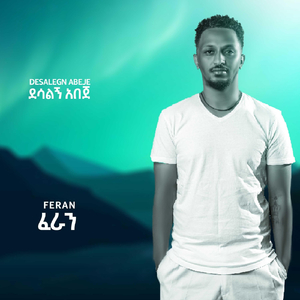 Feran (feat. Tsegaye Gebremedhin)