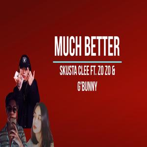 Much Better (feat. Skusta Clee & Adda Cstr) (Remix)