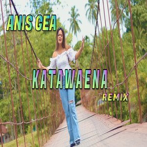 KATAWAENA (Remix)