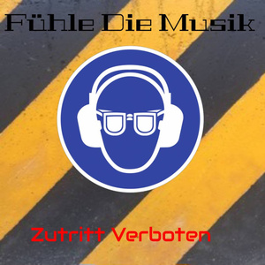 Fühle die Musik (Zutritt Verboten) (Remix)