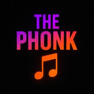 THE PHONK