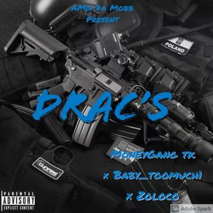 Drac's (feat. Baby2much & ZoloCo)