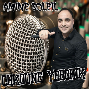 Chkoune Yebghik