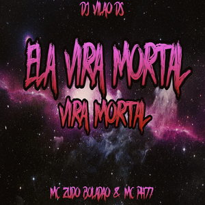Ela Vira Mortal (Super Slowed)
