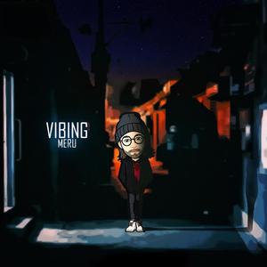 Vibing