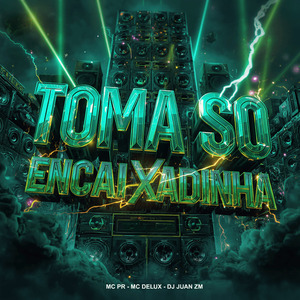 Toma Só Encaixadinha