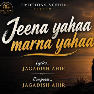 Jeena yahaa marna yahaa