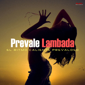Lambada (El Ritmo Caliente Prevaloso) [Extended Mix]