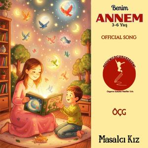 Benim Annem (3-6 Yaş)