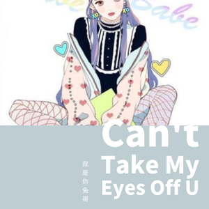 Can't Take My Eyes Off You