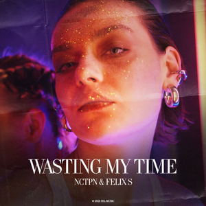Wasting My Time (Original Mix)