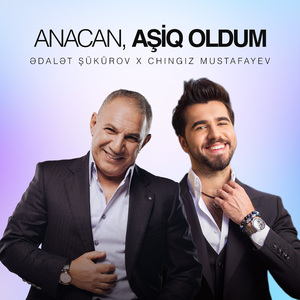 Anacan, Aşiq Oldum
