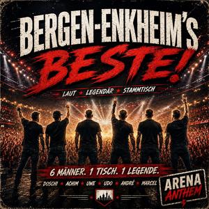 Bergen-Enkheim's Beste (feat. BRGX 77) (Arena Anthem)