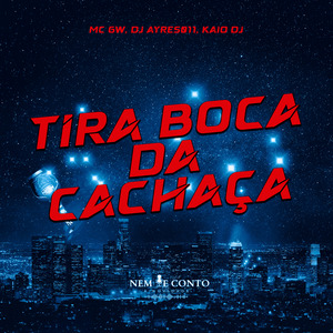 Tira Boca da Cachaça
