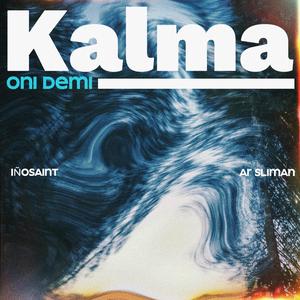 Kalma (feat. Iñosaint & Ar Sliman)