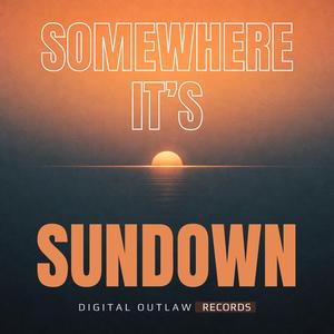 Somewhere It's Sundown