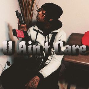 U Aint Care
