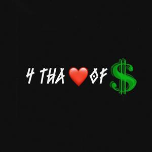 4 Tha Luv of $