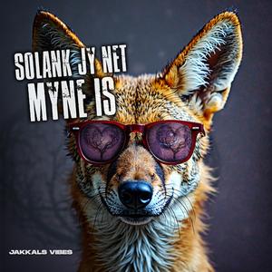 Solank jy net Myne is