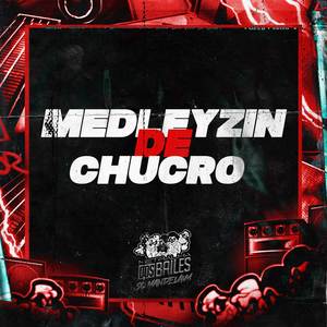 Medleyzin de Chucro