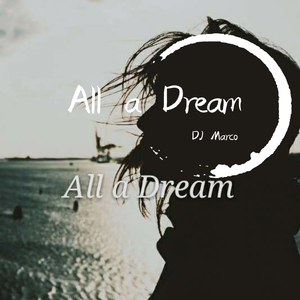 All a Dream