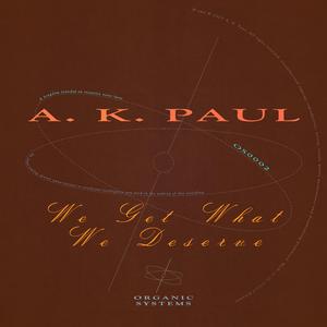 We Get What We Deserve