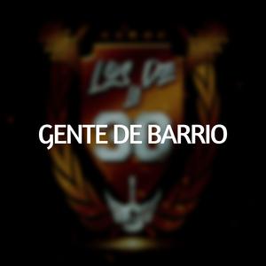 Gente de Barrio