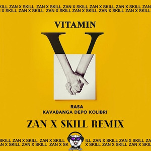 Витамин (ZAN x SKILL Remix)
