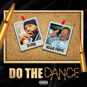 do the dance (feat. Killa fonte)