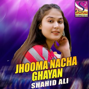 Jhooma Nacha Ghayan