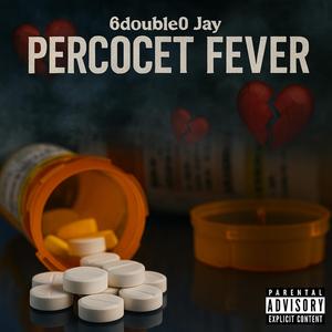 Percocet Fever