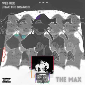 The Max (feat. Wes Rex)