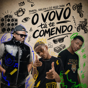 O Vovô Tá Te Comendo