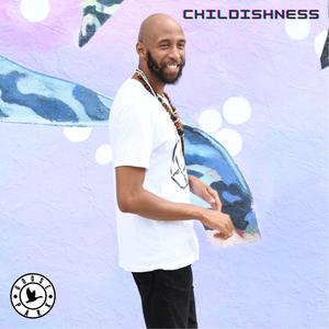 Childishness