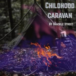 CHILDHOOD CARAVAN