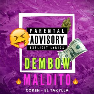 Dembow Maldito (feat. Takylla)